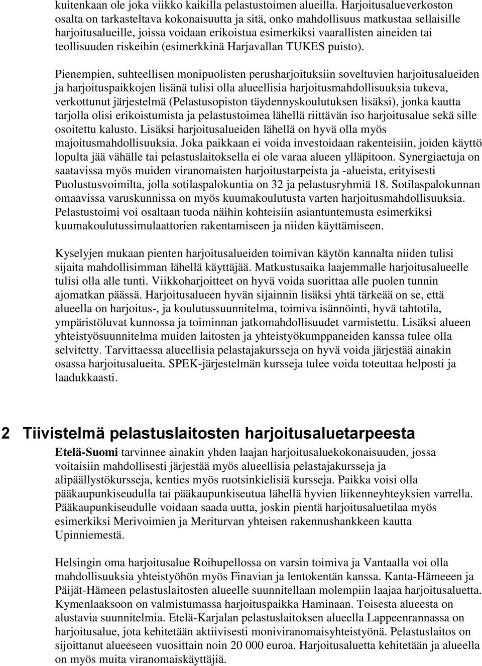 teollisuuden riskeihin (esimerkkinä Harjavallan TUKES puisto).