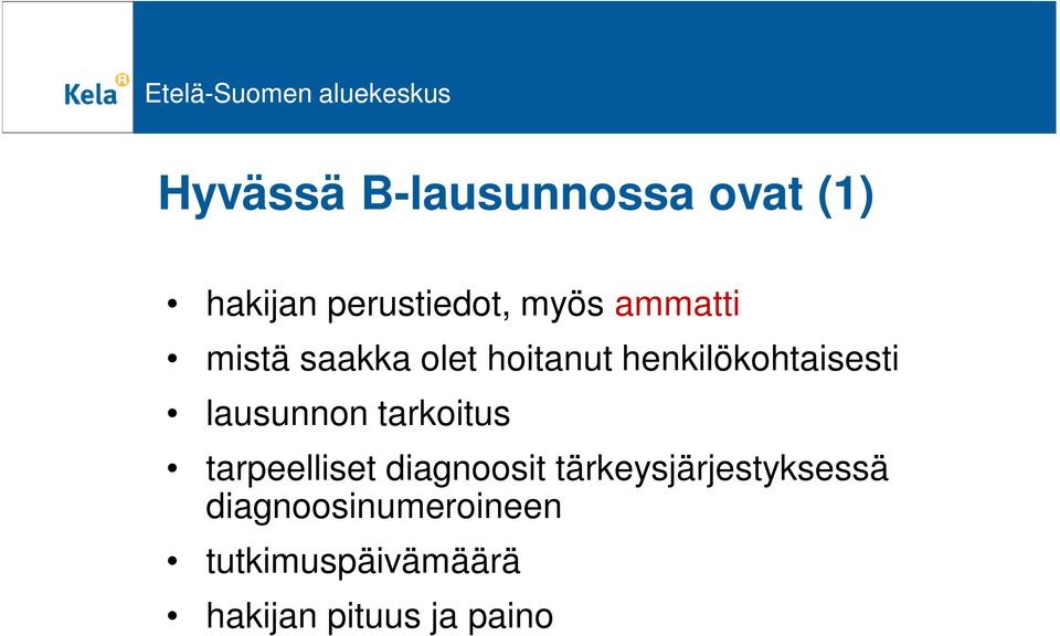 lausunnon tarkoitus tarpeelliset diagnoosit