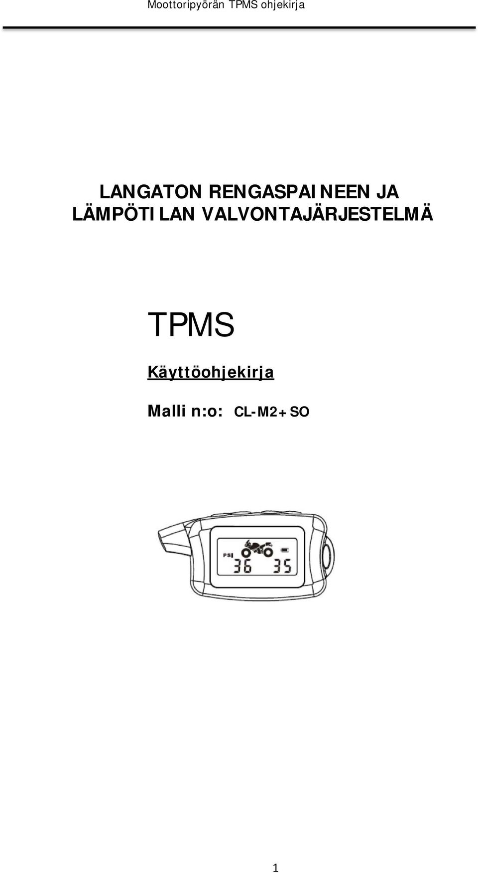 VALVONTAJÄRJESTELMÄ TPMS