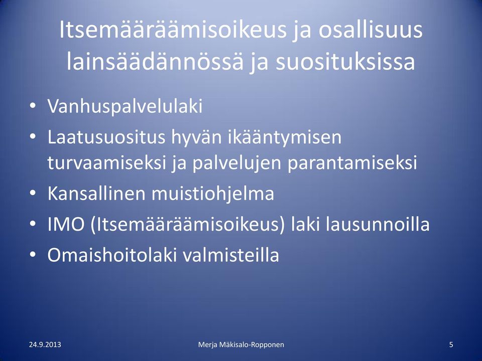 palvelujen parantamiseksi Kansallinen muistiohjelma IMO