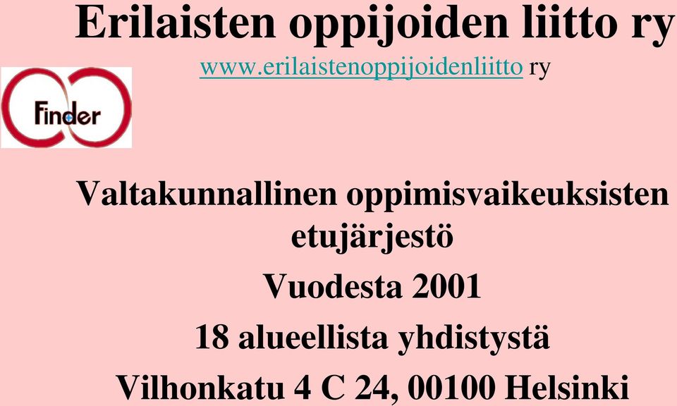 oppimisvaikeuksisten etujärjestö Vuodesta 2001