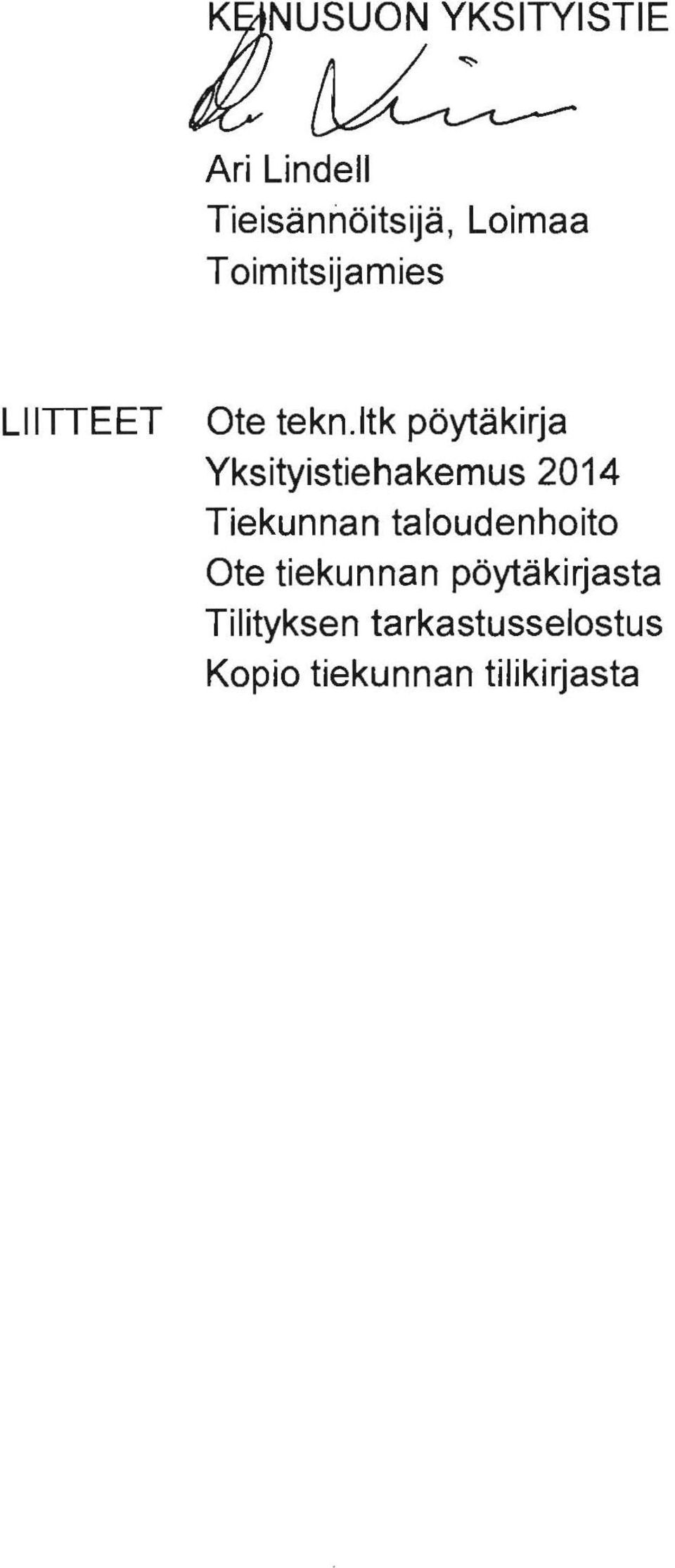ltk pöytäkirja Yksityistiehakemus 2014 Tiekunnan