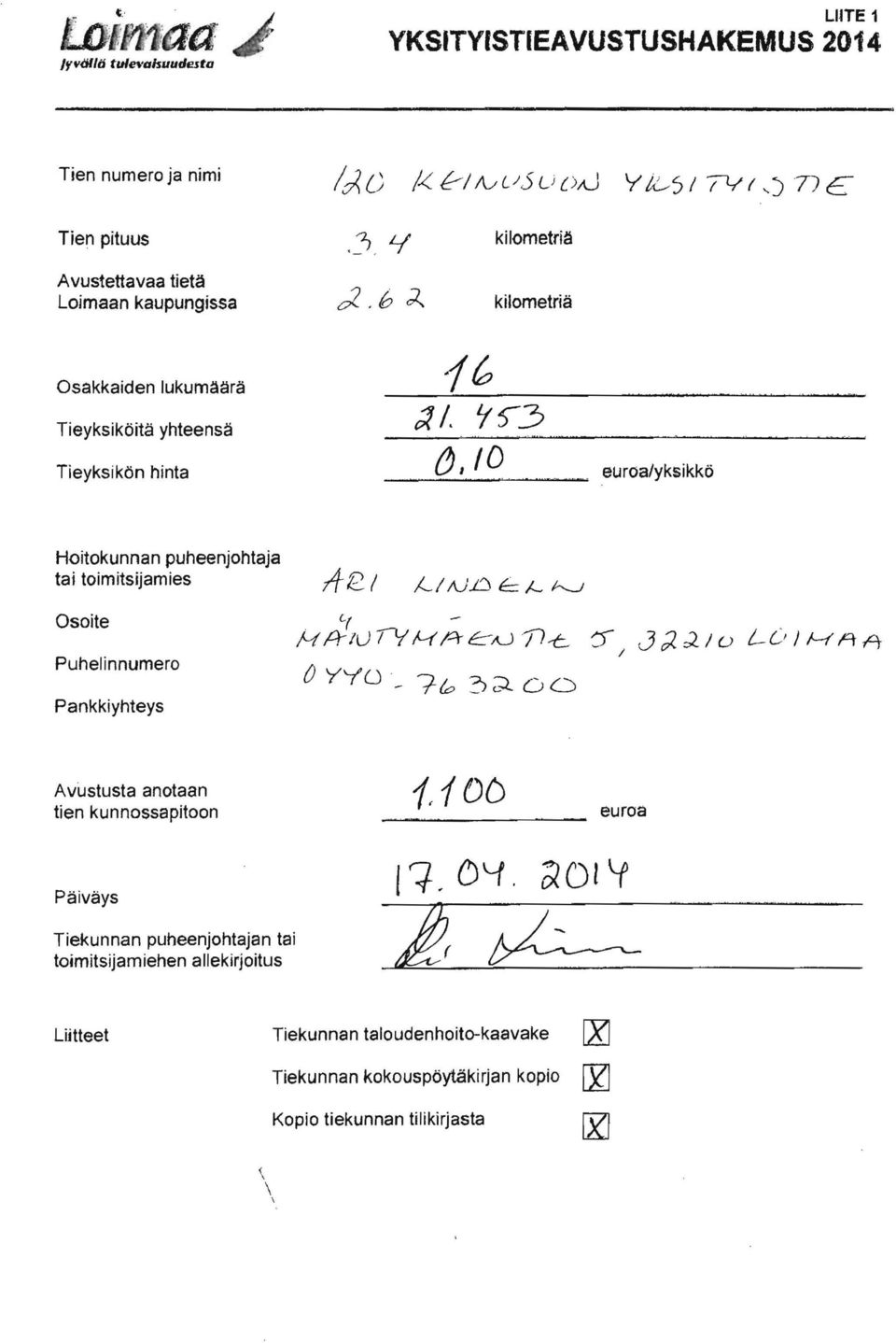 Osoite G( Puhelinnumero Pankkiyhteys H!f-IU IV H A-c-A-J17-c -:J I o YYU_ 7-10 3~ 00 :3 ().