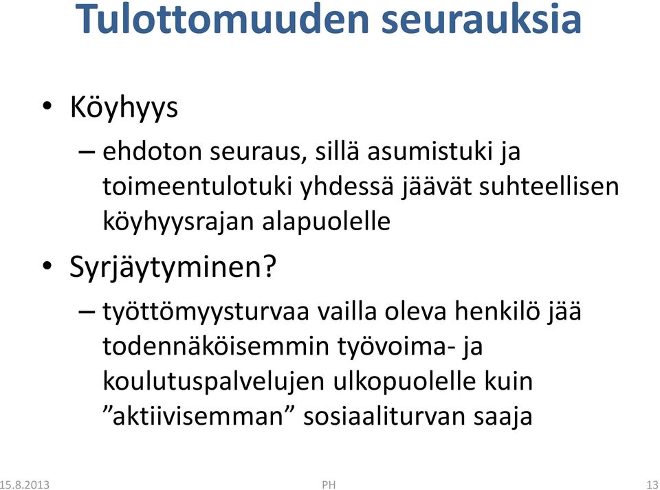 Syrjäytyminen?