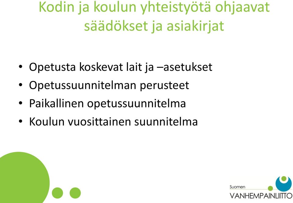 asetukset Opetussuunnitelman perusteet
