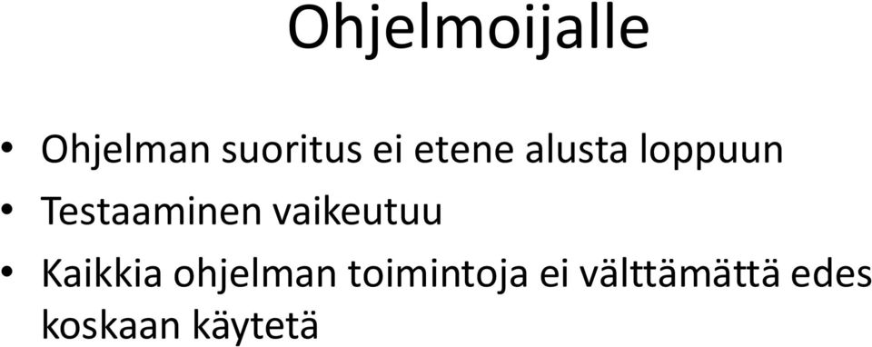 vaikeutuu Kaikkia ohjelman