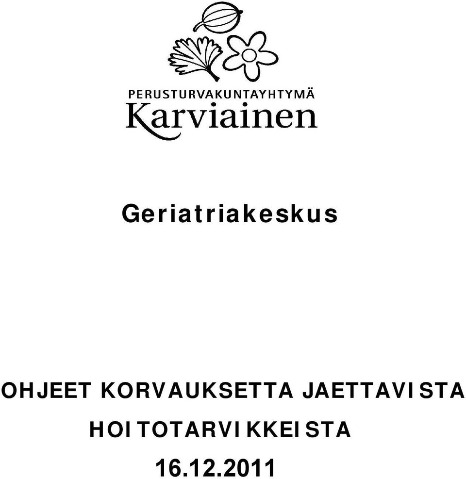 KORVAUKSETTA