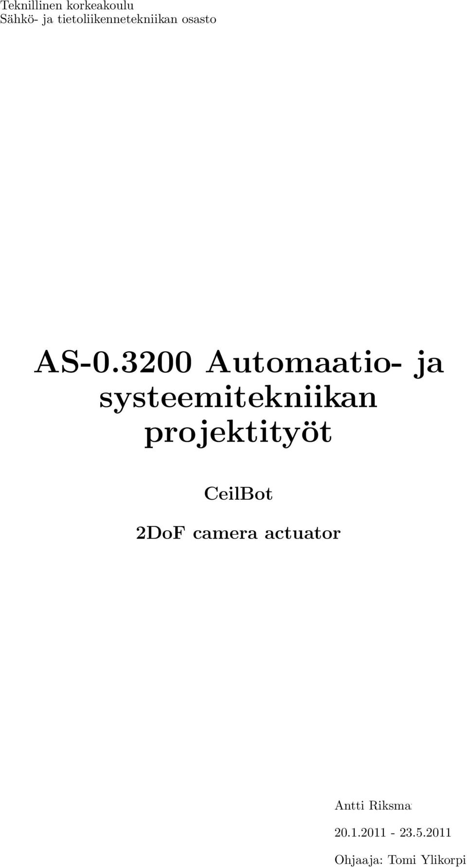 3200 Automaatio- ja systeemitekniikan projektityöt