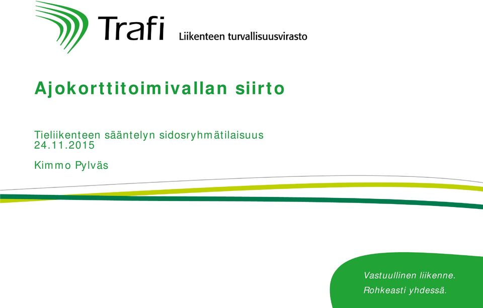 sidosryhmätilaisuus 24.11.