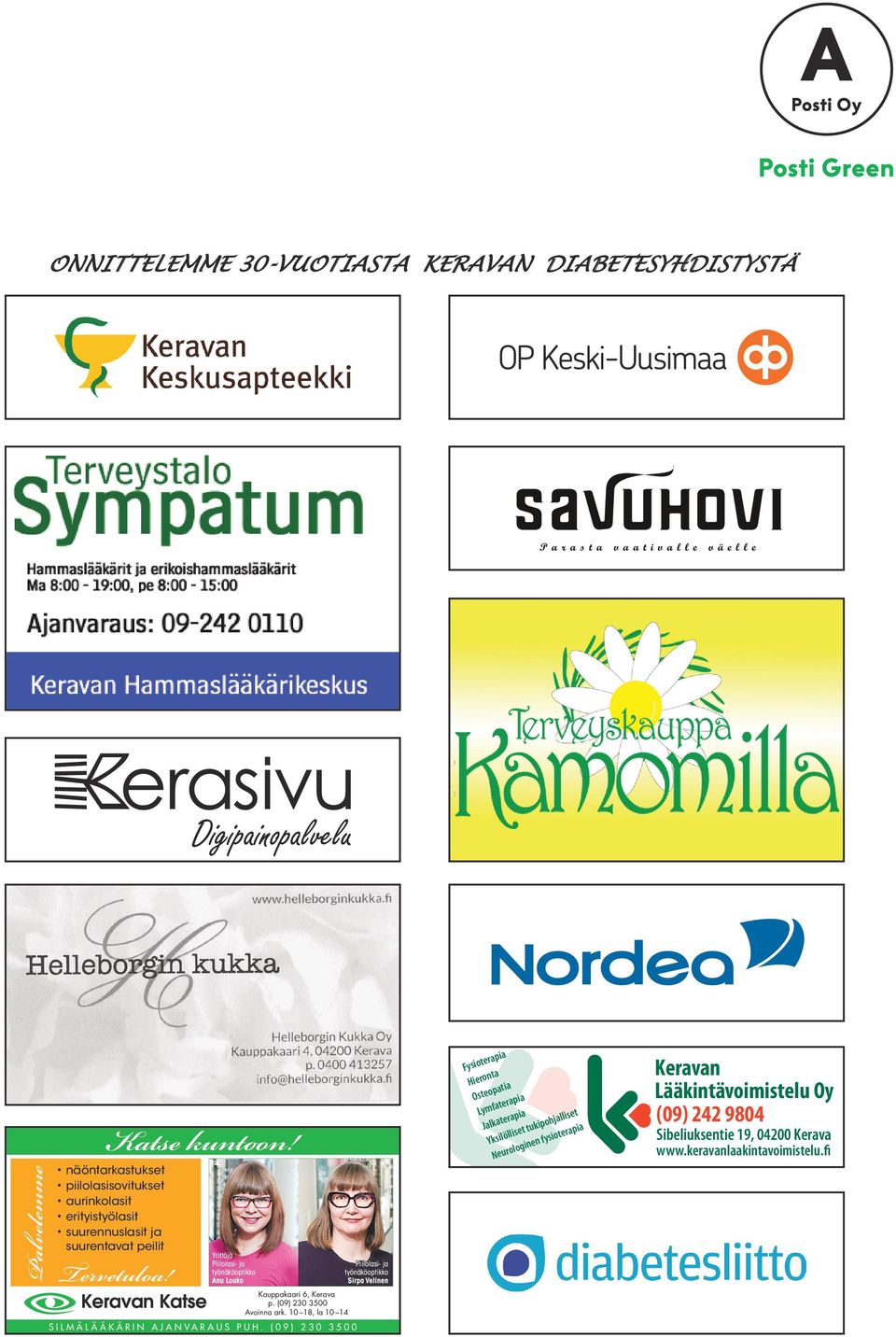 Yrittäjä Piilolasi- ja työnäköoptikko Anu Louko Kauppakaari 6, Kerava p. (09) 230 3500 Avoinna ark. 10 18, la 10 14 SILMÄLÄÄKÄRIN AJANVARAUS PUH.