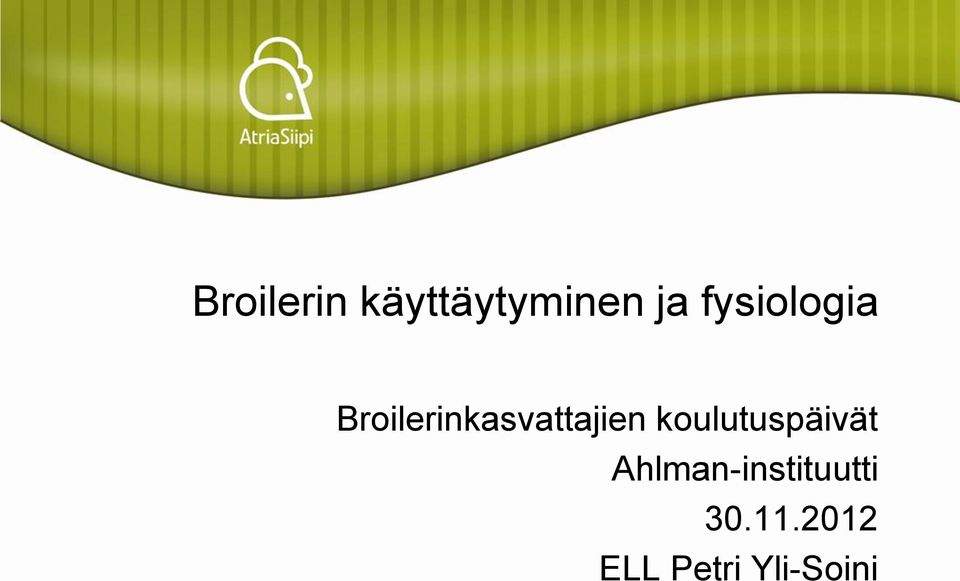 Broilerinkasvattajien