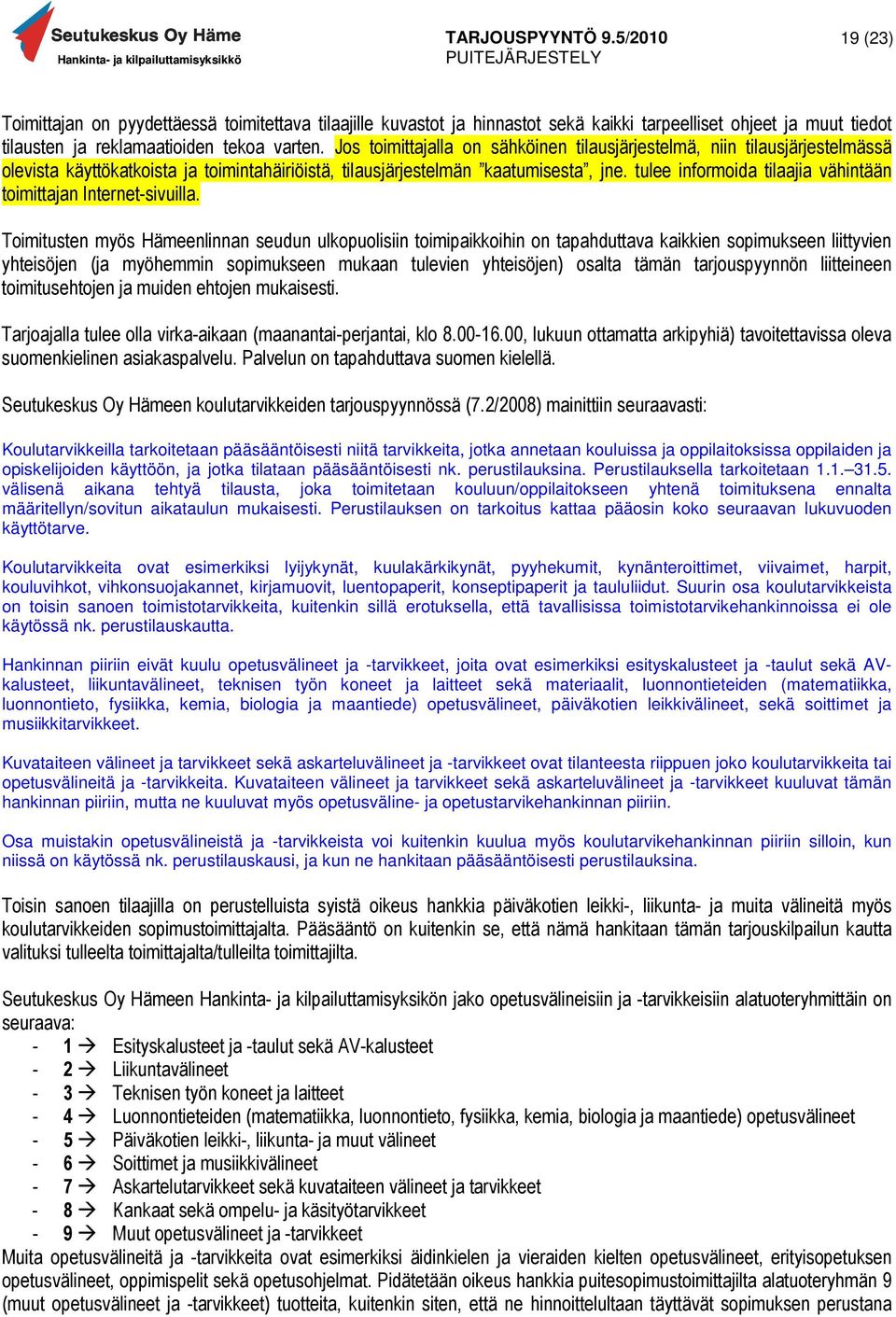 tulee informoida tilaajia vähintään toimittajan Internet-sivuilla.