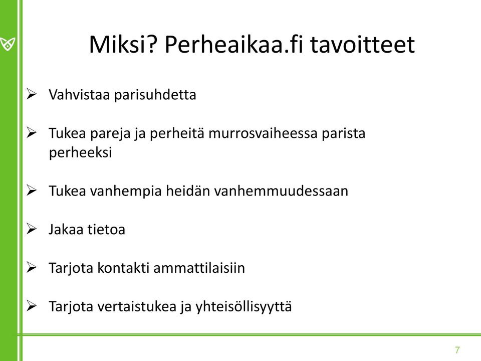 perheitä murrosvaiheessa parista perheeksi Tukea vanhempia