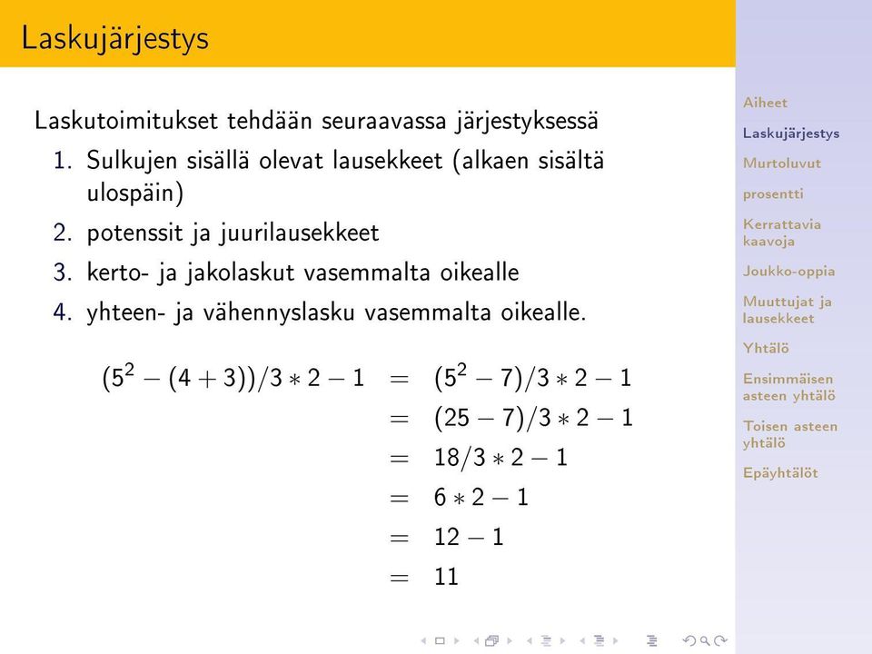 kerto- ja jakolaskut vasemmalta oikealle 4.