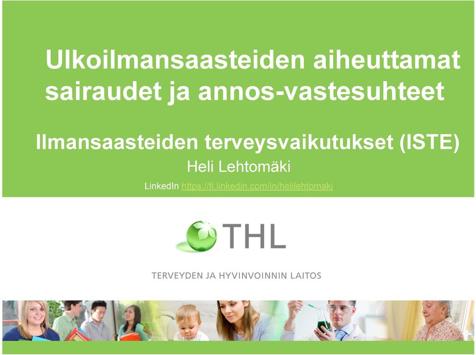 terveysvaikutukset (ISTE) Heli Lehtomäki