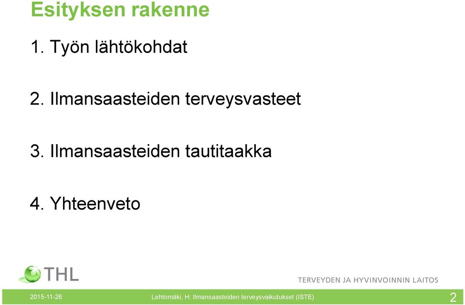 Ilmansaasteiden tautitaakka 4.