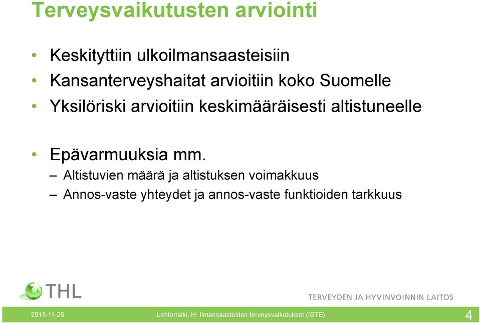 Epävarmuuksia mm.