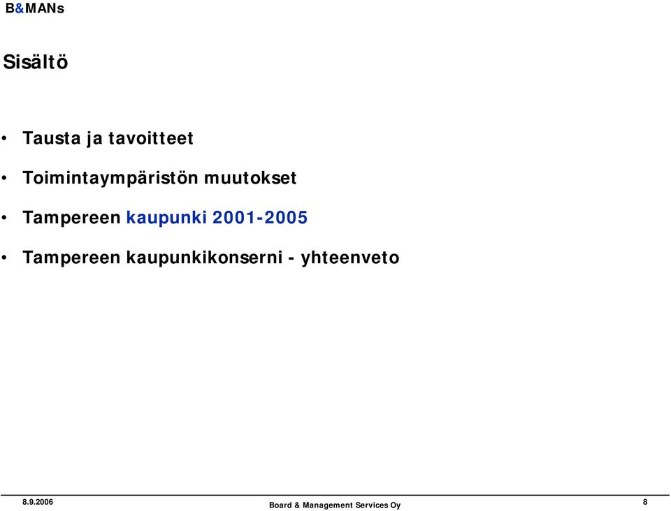 Tampereen kaupunki 2001-2005