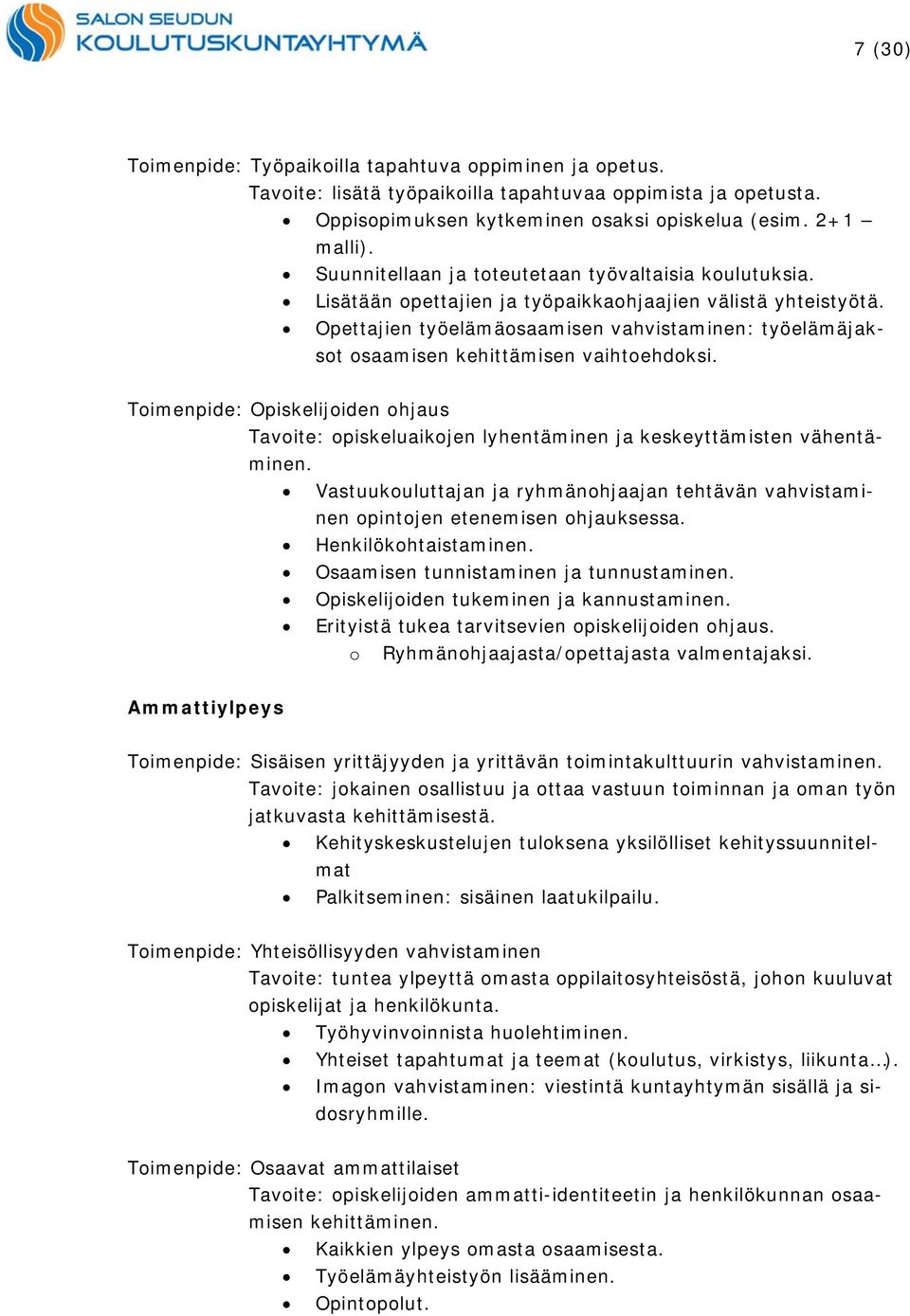 Opettajien työelämäosaamisen vahvistaminen: työelämäjaksot osaamisen kehittämisen vaihtoehdoksi.