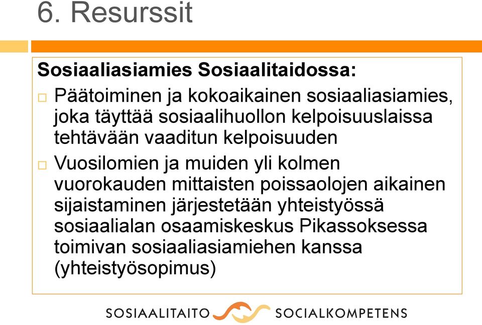 muiden yli kolmen vuorokauden mittaisten poissaolojen aikainen sijaistaminen järjestetään