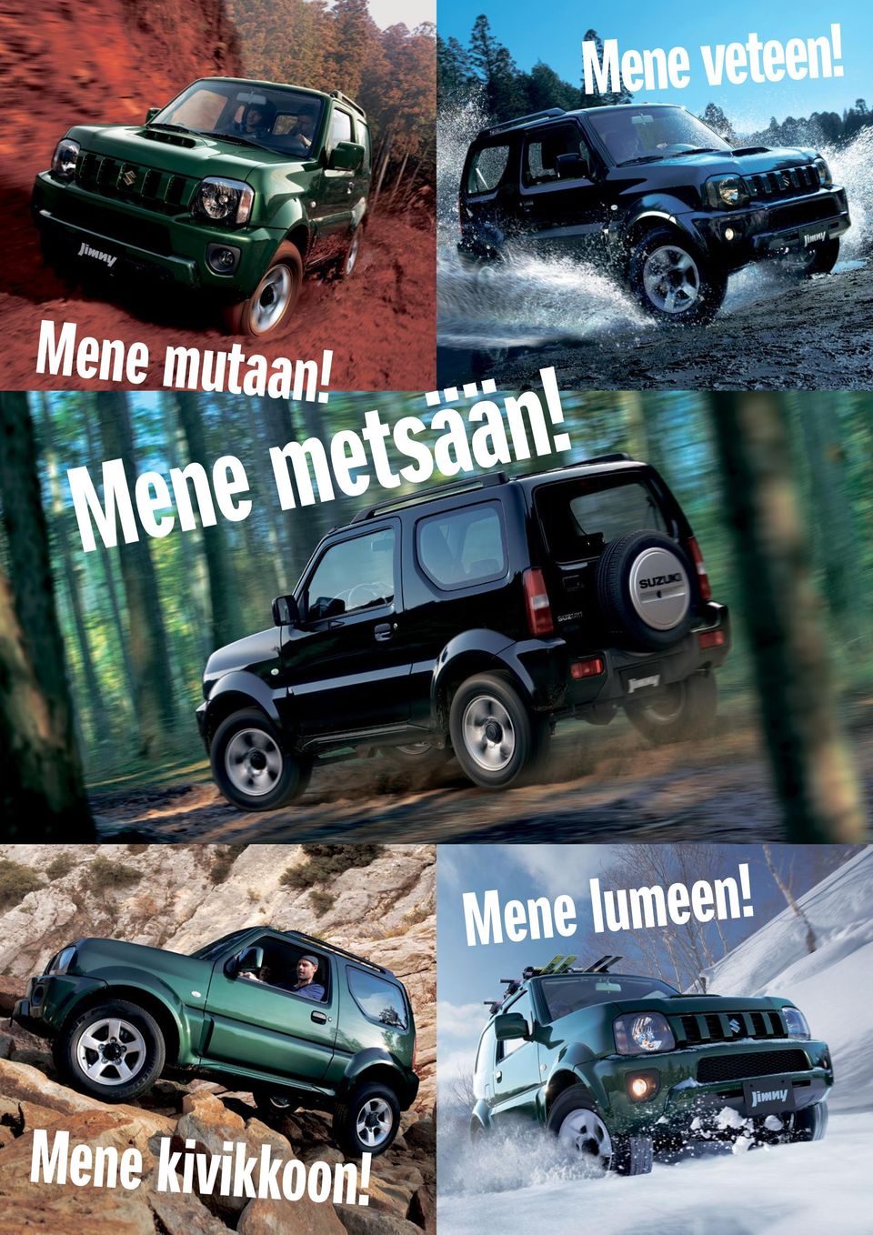 Mene metsään!