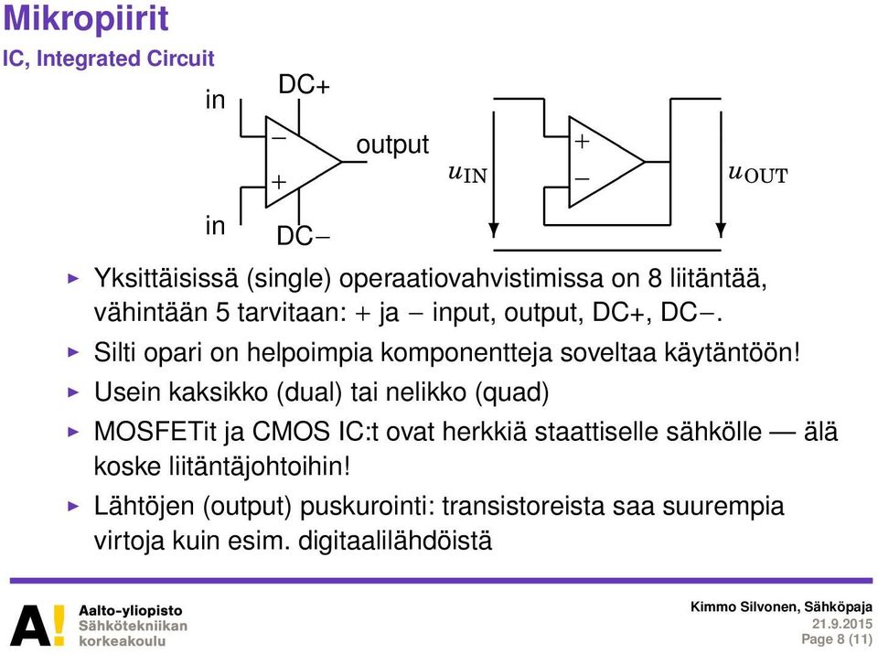 Silti opari on helpoimpia komponentteja soveltaa käytäntöön!