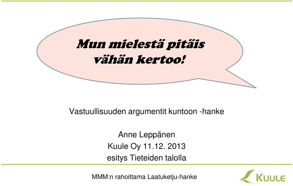 Anne Leppänen Kuule Oy 11.12.
