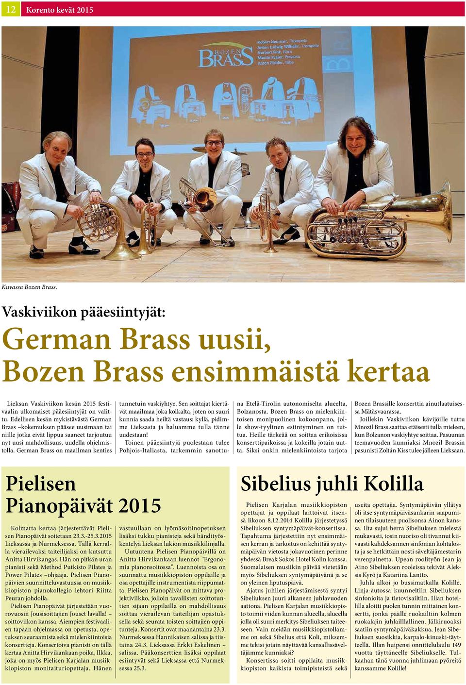 German Brass on maailman kenties tunnetuin vaskiyhtye.