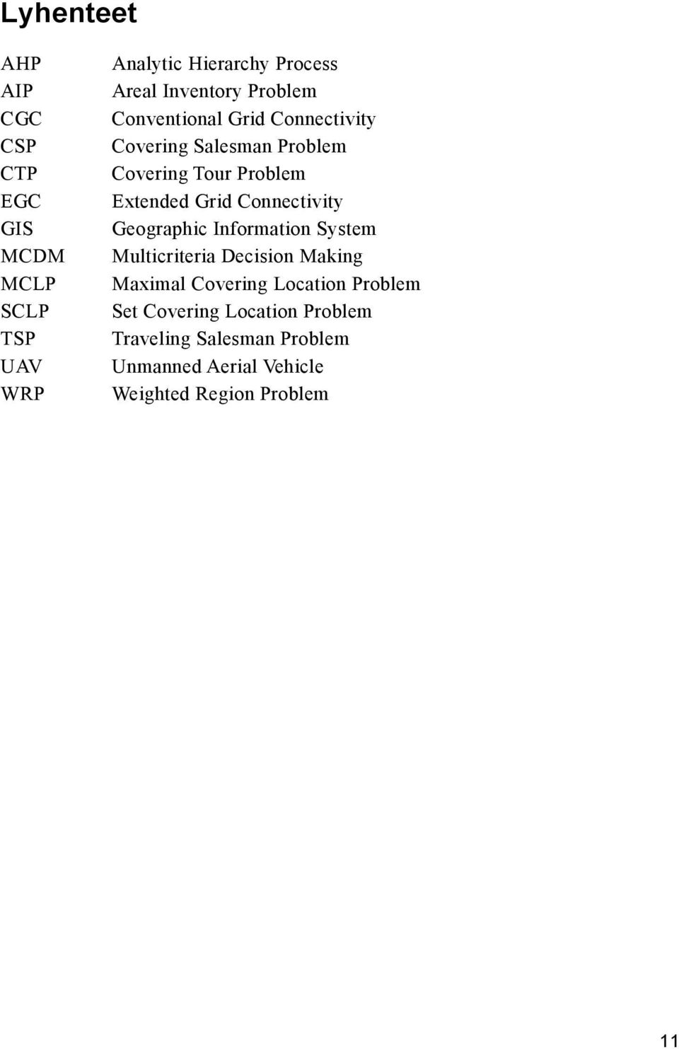Grid Connectivity Geographic Information System Multicriteria Decision Making Maximal Covering Location