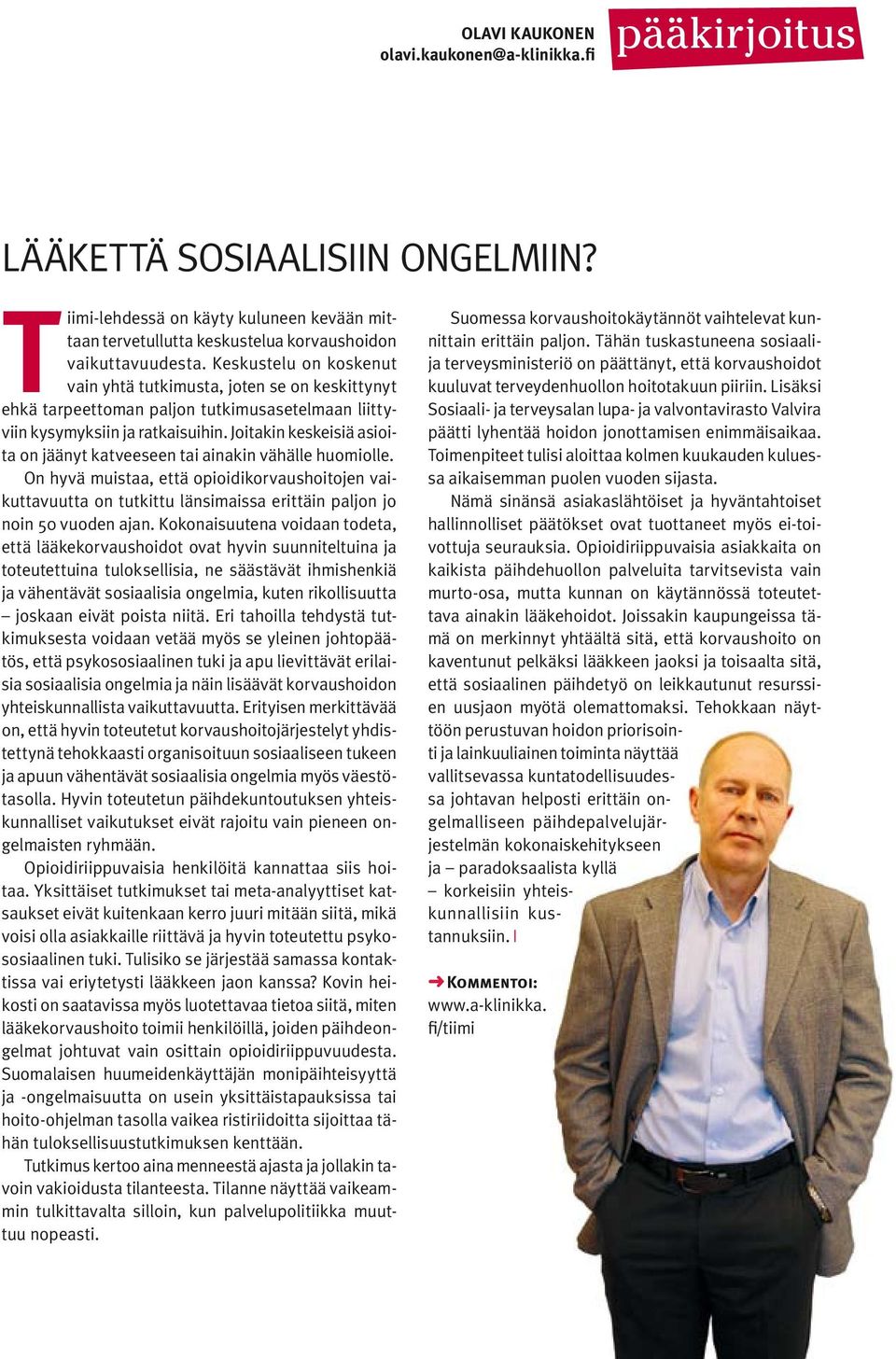 Joitakin keskeisiä asioita on jäänyt katveeseen tai ainakin vähälle huomiolle.