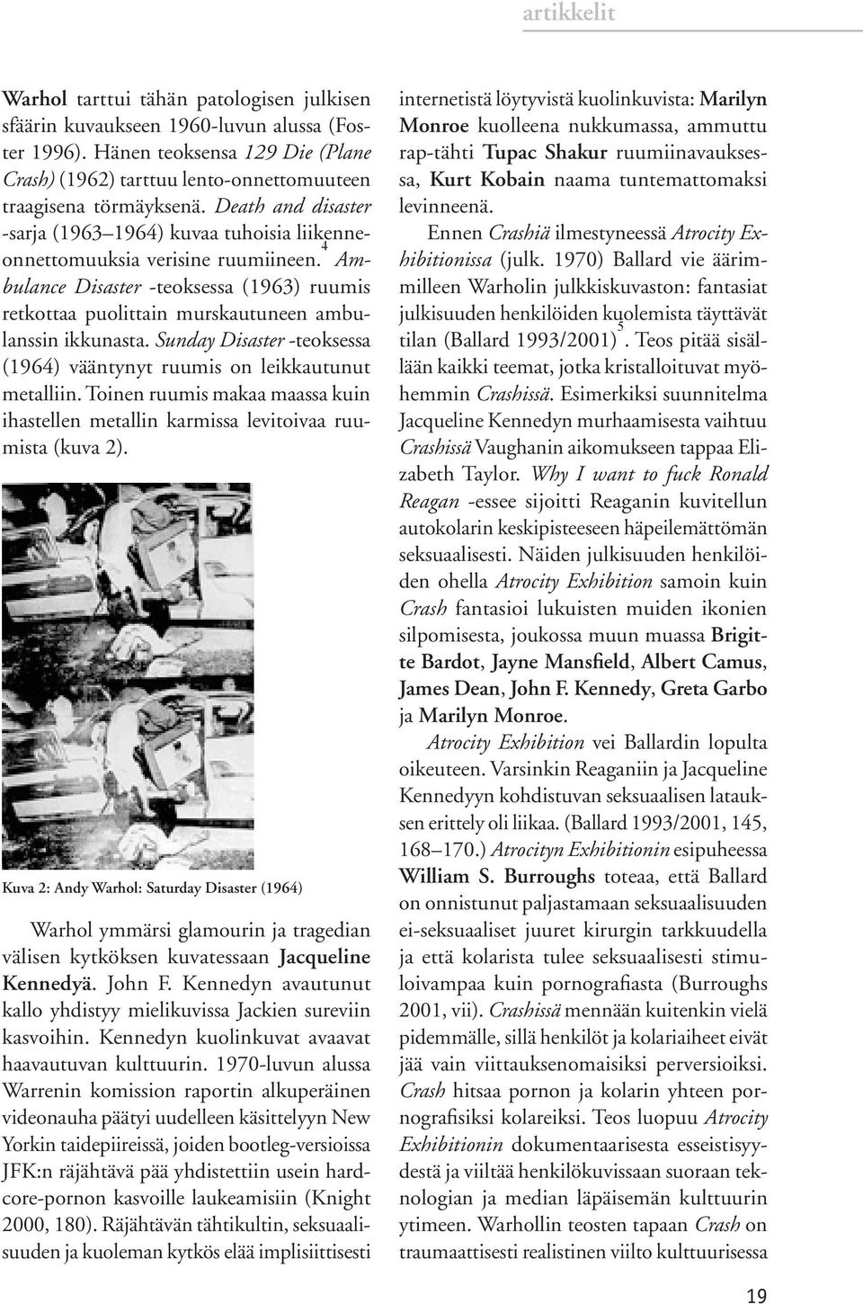 Boyne tannum kytkennät 2014 tulokset