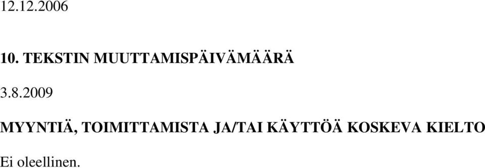 8.2009 MYYNTIÄ, TOIMITTAMISTA