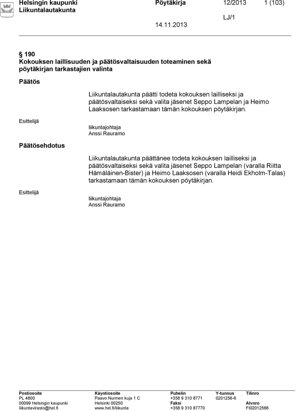 pöytäkirjan.