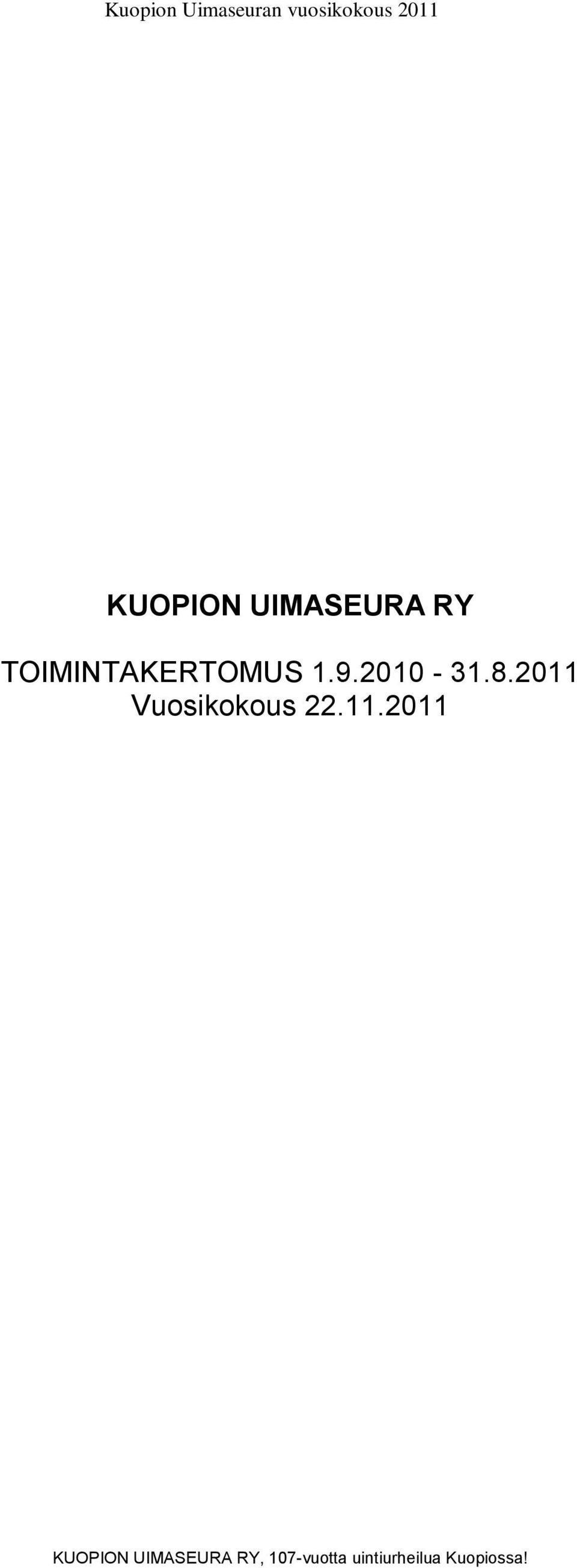 2011 Vuosikokous 22.11.2011 ,