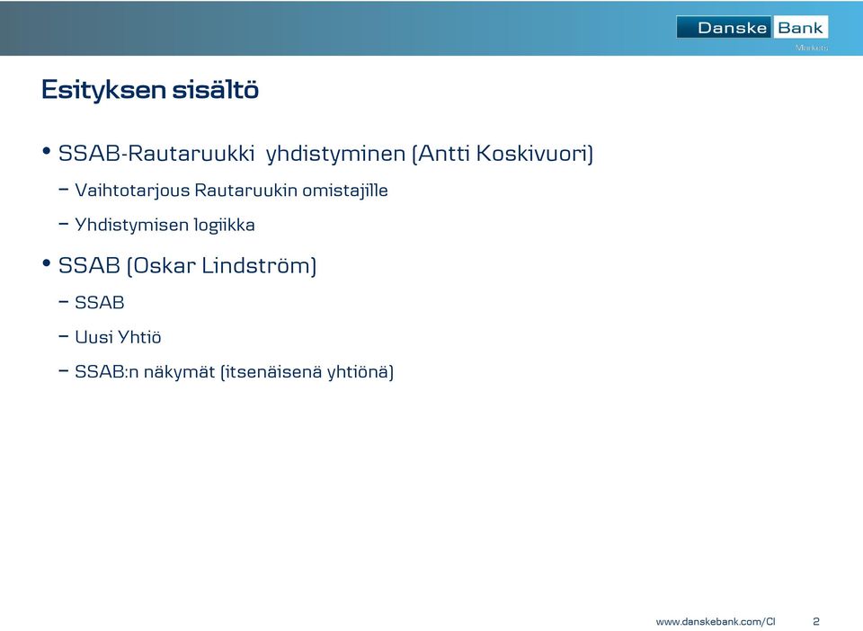 omistajille Yhdistymisen logiikka SSAB (Oskar