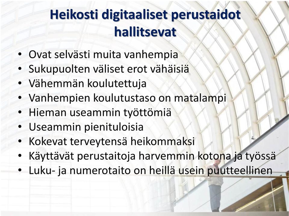 useammin työttömiä Useammin pienituloisia Kokevat terveytensä heikommaksi Käyttävät