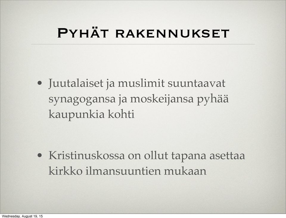 pyhää kaupunkia kohti Kristinuskossa on