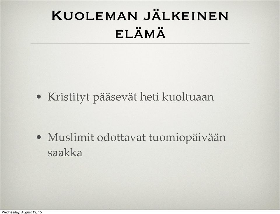 kuoltuaan Muslimit