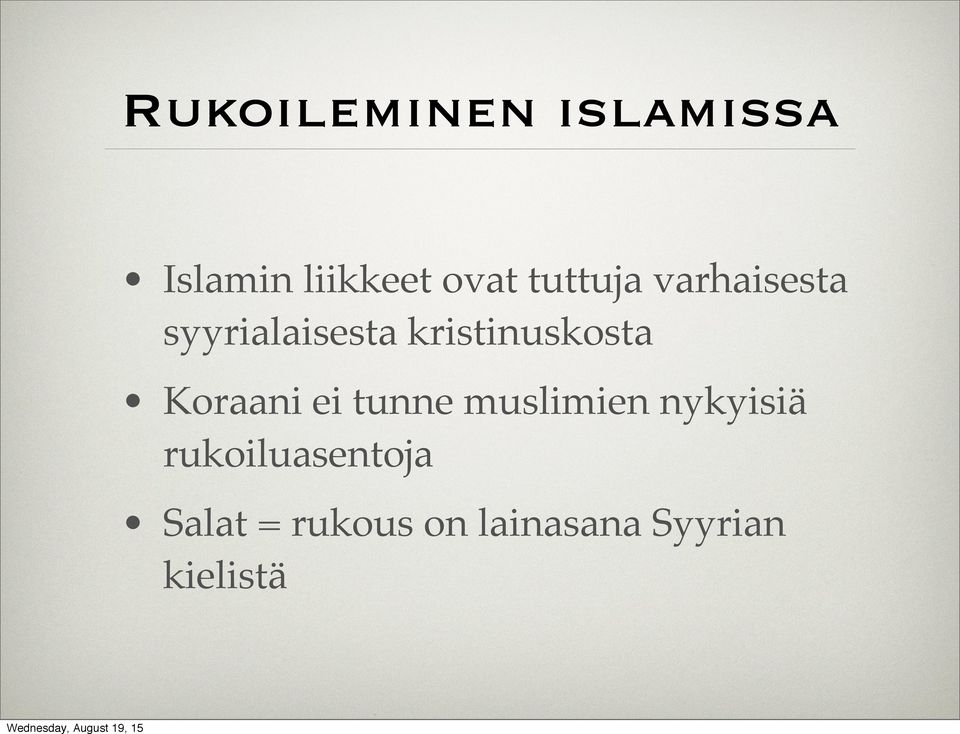 kristinuskosta Koraani ei tunne muslimien