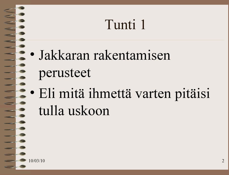 perusteet Eli mitä