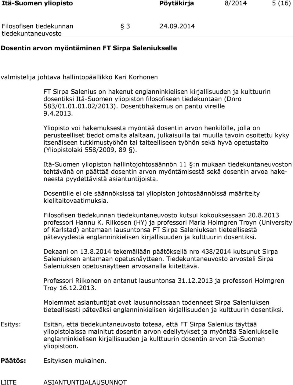 Itä-Suomen yliopiston filosofiseen tiedekuntaan (Dnro 583/01.01.01.02/2013)
