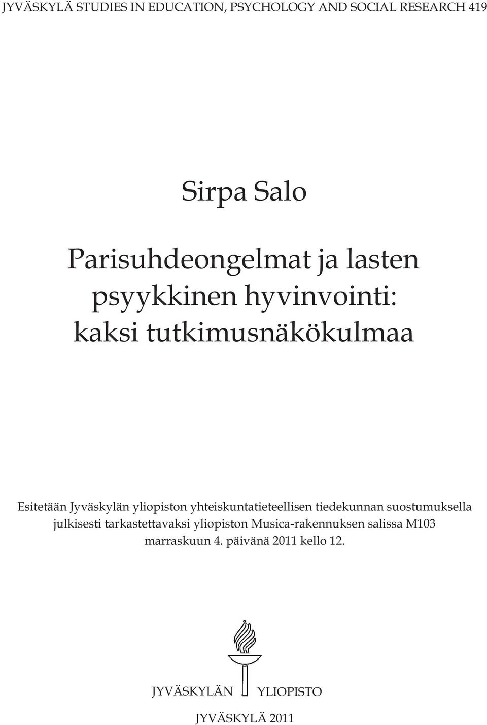 yhteiskuntatieteellisen tiedekunnan suostumuksella julkisesti tarkastettavaksi yliopiston