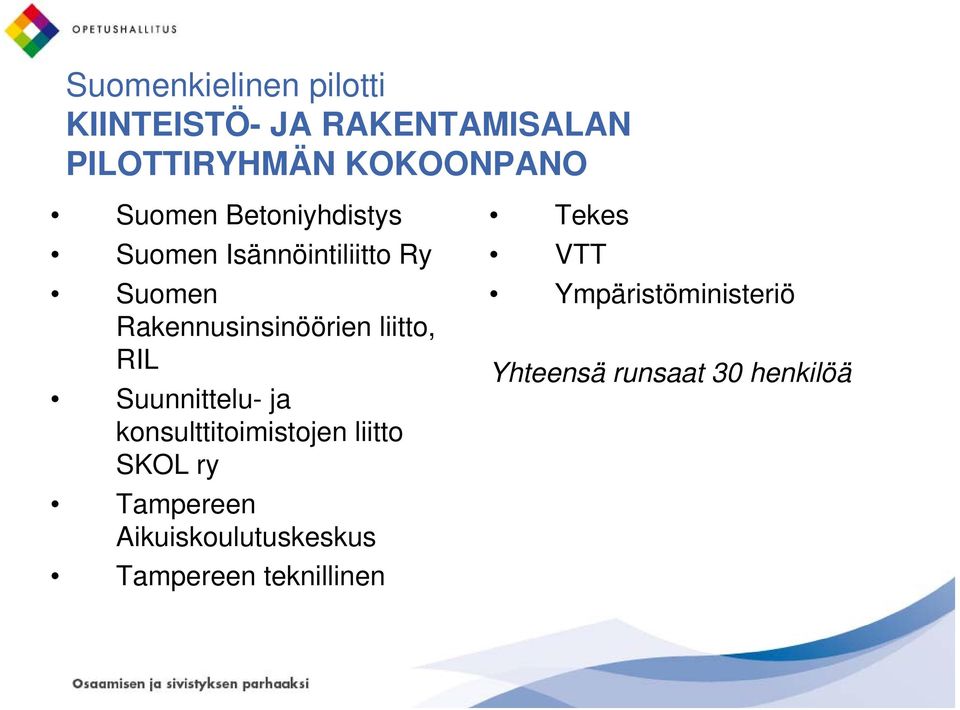 liitto, RIL Suunnittelu- ja konsulttitoimistojen liitto SKOL ry Tampereen