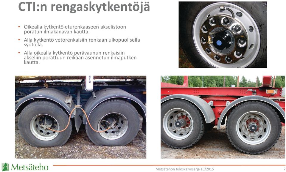 Alla kytkentö vetorenkaisiin renkaan ulkopuolisella syötöllä.