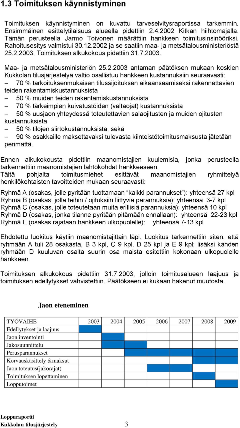 Toimituksen alkukokous pidettiin 31.7.20