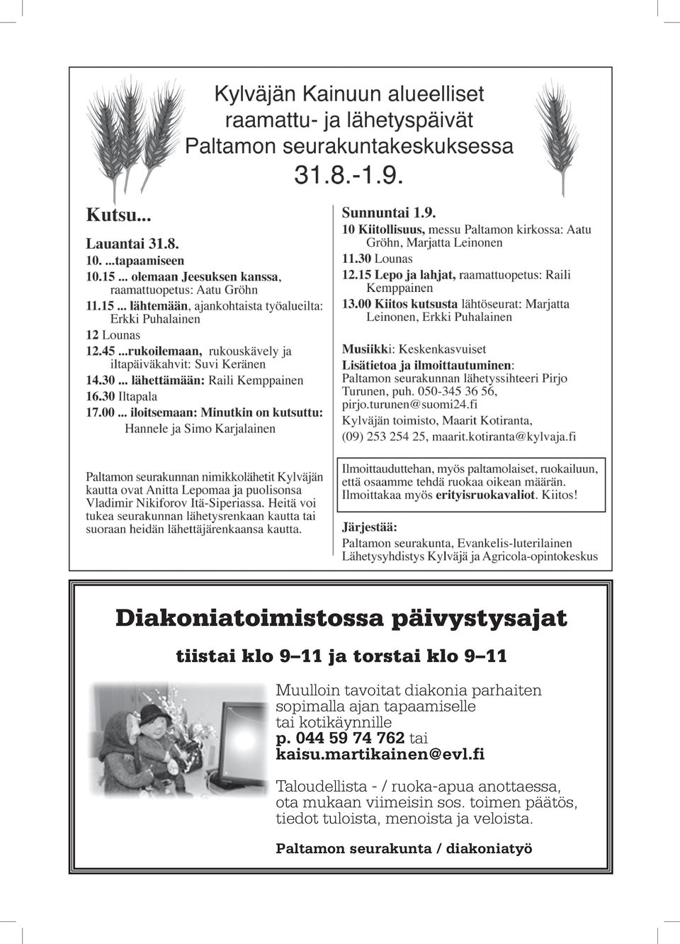 044 59 74 762 tai kaisu.martikainen@evl.