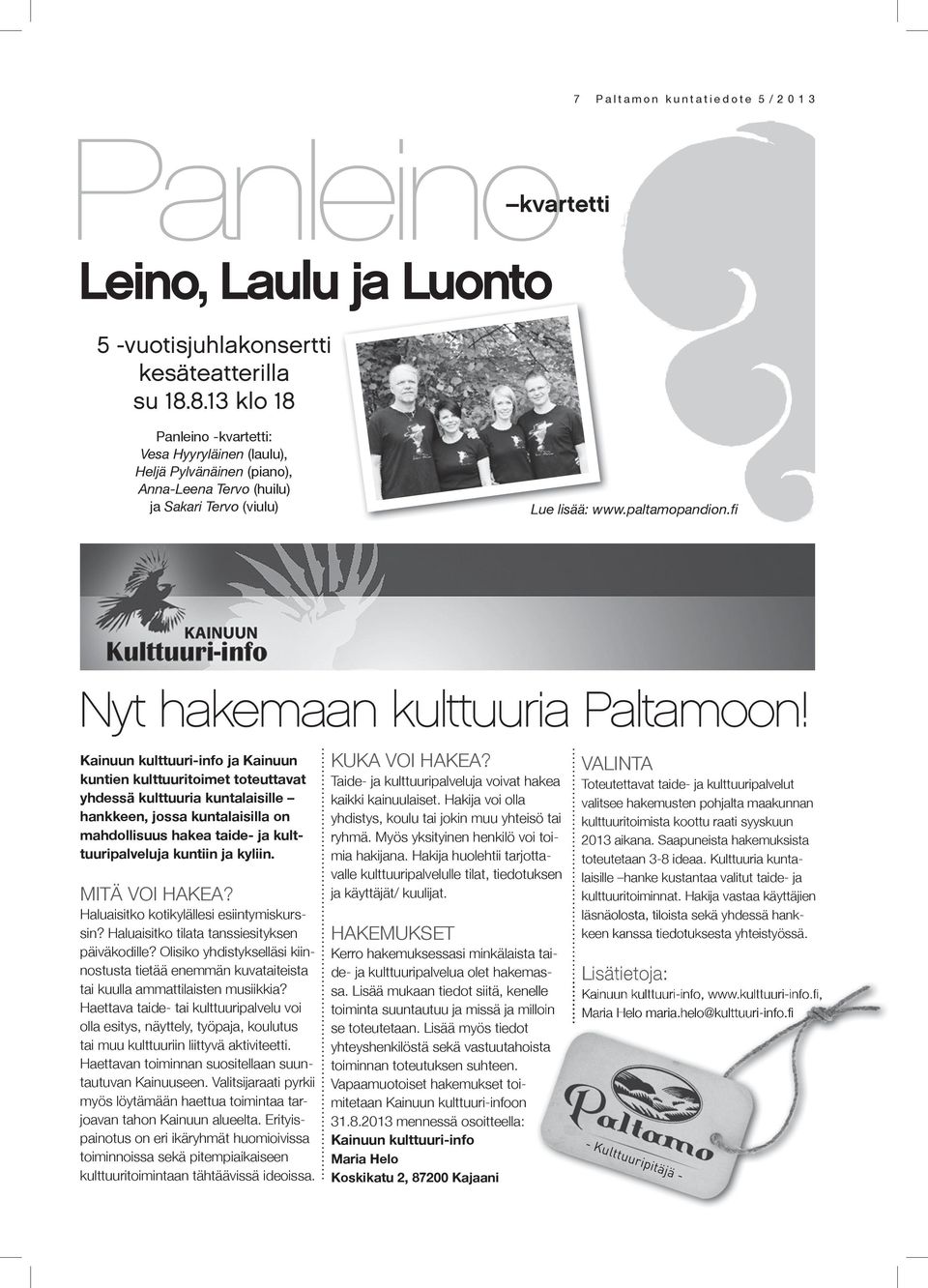 fi Nyt hakemaan kulttuuria Paltamoon!