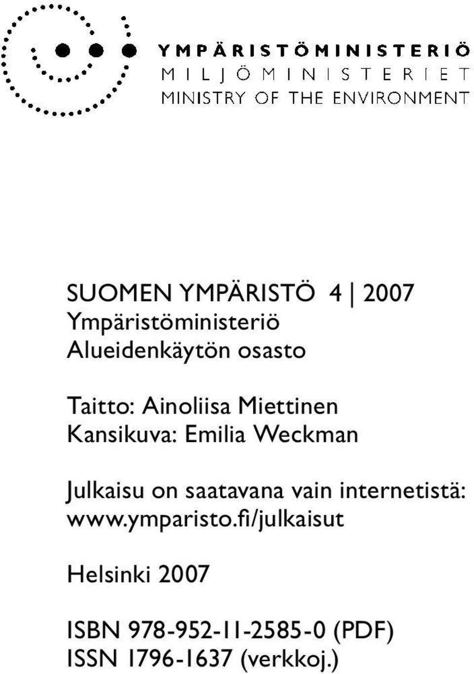 Julkaisu on saatavana vain internetistä: www.ymparisto.