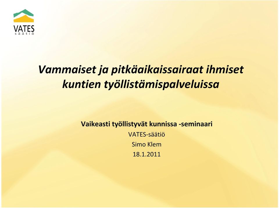 työllistämispalveluissa Vaikeasti