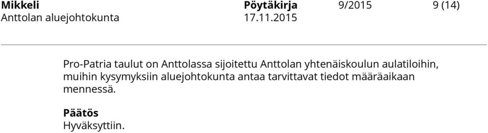 aulatiloihin, muihin kysymyksiin aluejohtokunta